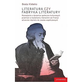 Literatura czy fabryka literatury