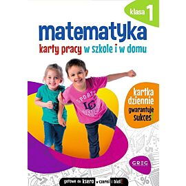 Matematyka. Karty pracy w szkole i w domu. Klasa 1