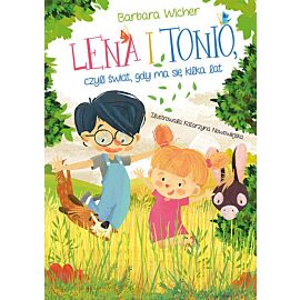 Lena i Tonio czyli świat gdy ma się kilka lat