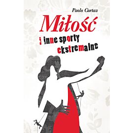 Miłość i inne sporty ekstremalne