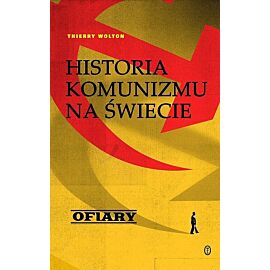 Historia komunizmu na świecie t. 2: Ofiary