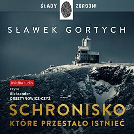 Schronisko, które przestało istnieć (audiobook MP3)