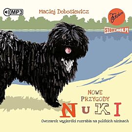 Nowe przygody Nuki Owczarek węgierski rozrabia na polskich nizinach (audiobook CD)