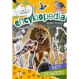 Mała encyklopedia Rekordy przyrody