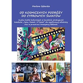 Od kosmicznych podróży do cyfrowych światów