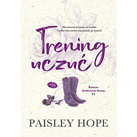 Trening uczuć. Ranczo Srebrzyste Sosny #2 (e-book)