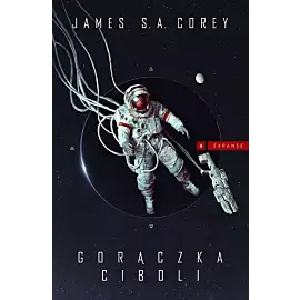 Gorączka Ciboli. Cykl Expanse. Tom 4