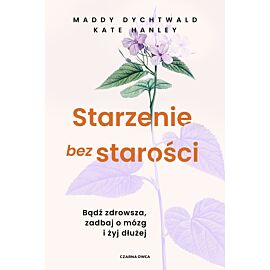 Starzenie bez starości