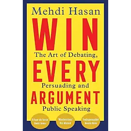 Win Every Argument