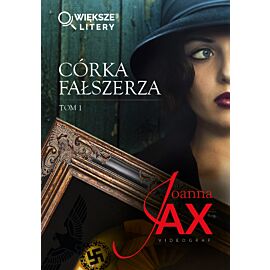 Córka fałszerza. Tom 1 (większe litery)