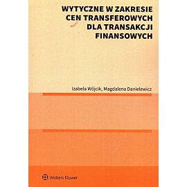 Wytyczne w zakresie cen transferowych dla transakcji finansowych