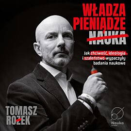 Władza, Pieniądze, Nauka. (audiobook MP3)