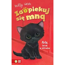 Zaopiekuj się mną. Arlo, kociak w potrzebie