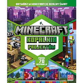 Minecraft. Kopalnia projektów. Odtwórz w Minecrafcie realny świat