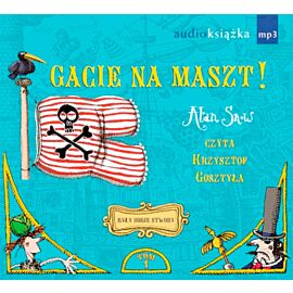 Były sobie stwory. Gacie na maszt! (audiobook CD)
