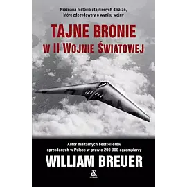 Tajne bronie w II wojnie światowej