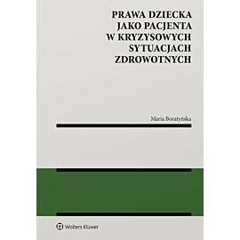 Prawa dziecka jako pacjenta w kryzysowych sytuacjach zdrowotnych