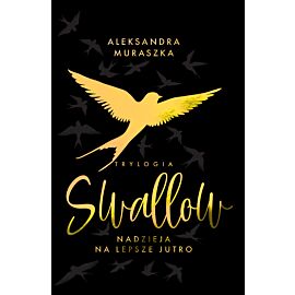Nadzieja na lepsze jutro. (Swallow. Tom 3 Wydanie specjalne)