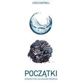 Początki. Opowieść o tym, jak Ziemia nas stworzyła (e-book)