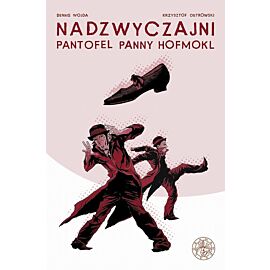 Nadzwyczajni - 1 - Pantofel panny Hofmokl