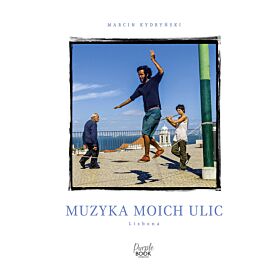 Muzyka moich ulic. Lizbona
