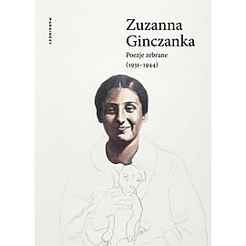 Poezje zebrane (1931–1944)