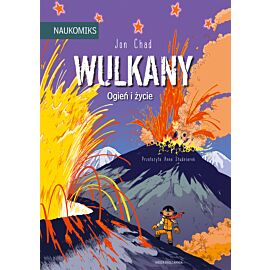 Naukomiks - Wulkany - ogień i życie