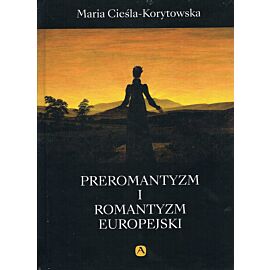 Preromantyzm i romantyzm europejski