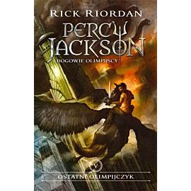 Ostatni olimpijczyk Percy jackson i bogowie olimpijscy Tom 5 wyd. 2