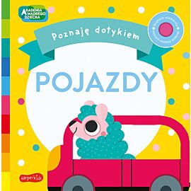Pojazdy. Akademia Mądrego Dziecka. Poznaję dotykiem
