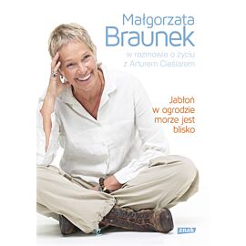 Jabłoń w ogrodzie, morze jest blisko. Małgorzata Braunek w rozmowie o życiu z Arturem Cieślarem