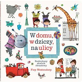 W domu w dziczy na ulicy rozbrykany słownik obrazkowy