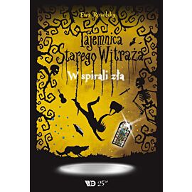 Tajemnica starego witraża w spirali zła tom v