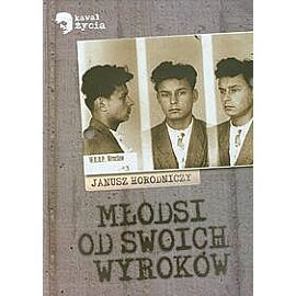 Młodsi od swoich wyroków