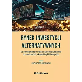 Rynek inwestycji alternatywnych. Od inwestowania w metale i kamienie szlachetne do numizmatyki, skry