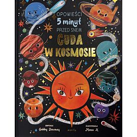 Cuda w kosmosie. Opowieści 5 minut przed snem
