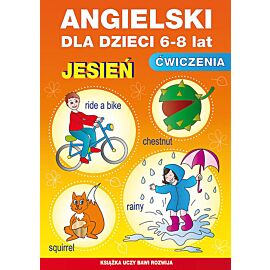 Angielski dla dzieci. Zeszyt 20. 6-8 lat. Ćwiczenia. Jesień