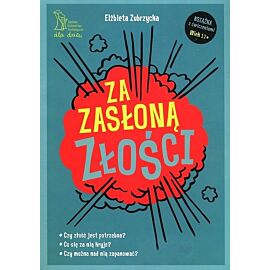 Za zasłoną złości