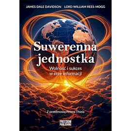 Suwerenna jednostka. Wolność i sukces w erze informacji