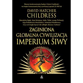 Zaginiona globalna cywilizacja. Imperium Śiwy