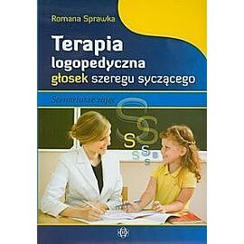 Terapia logopedyczna głosek szeregu syczącego