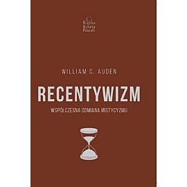 Recentywizm