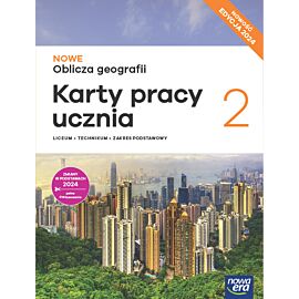 Nowa Geografia Oblicza geografii karty pracy 2 liceum i technikum zakres podstawowy EDYCJA 2025