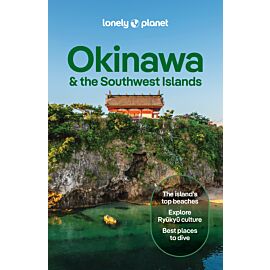 Okinawa & the Southwest Islands. Lonely Planet