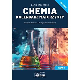 Chemia Kalendarz Maturzysty Tom 2