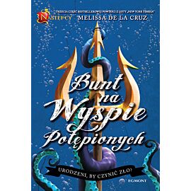 Następcy. Tom 3 - Bunt na Wyspie Potępionych