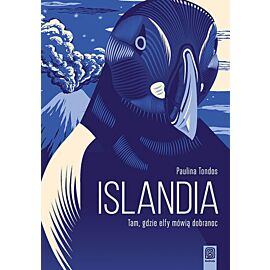 Islandia. Tam, gdzie elfy mówią dobranoc. Wydanie 2 (e-book)