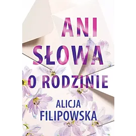 Ani słowa o rodzinie