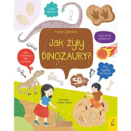 Co i jak? Jak żyły dinozaury?