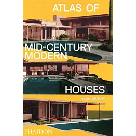 Atlas of Mid-Century Modern Houses